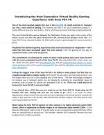 Introducing the Next Generation Virtual Reality Gaming Experience with Sony PS4 VR