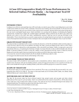 IJM-Jan12-Article7-A CASE OF COMPARATIVE STUDY OF LOAN PERFORMANCE IN SELECTED INDIAN PRIVATE BANKS: AN IMPORTANT TOOL OF PROFITABILITY