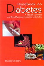 Handbook on Diabetes: A Medical, Nutritional and Social Approach to troubles of Diabetes