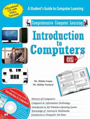 INTRODUCTION TO COMPUTERS (WITH CD)