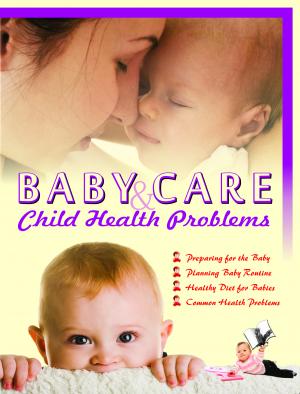 BABY CARE & CHILD HEALTH PROBLEMS