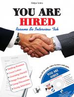 YOU ARE HIRED - RESUMES & INTERVIEWS