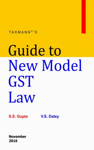 Guide to New Model GST Law
