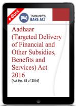 Aadhaar (Targeted Delivery of Financial and Other subsidies, Benefits and Services) Act 2016