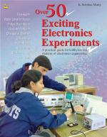 Over 50 Exciting Electronic Experiments