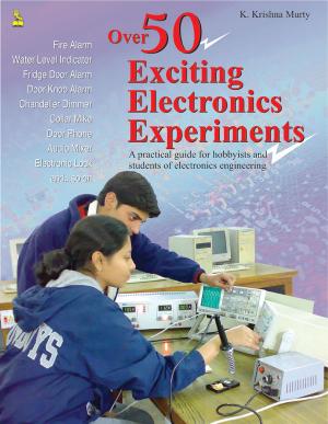 Over 50 Exciting Electronic Experiments
