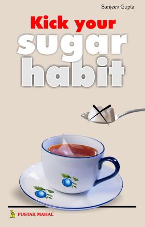 Kick Your Sugar Habit