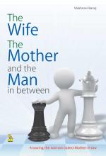 The Wife The Mother And The Man In Between