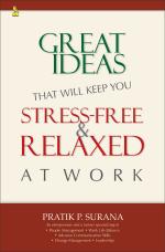 Great Ideas That Will Keep You Stress- Free & Relaxed
