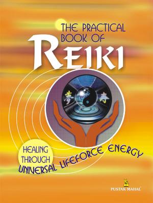 THE PRACTICAL BOOK OF REIKI