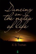 DANCING ON THE NOTES OF LIFE