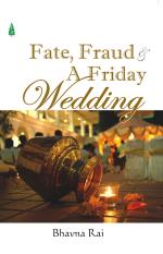 FATE FRAUD & A FRIDAY WEDDING