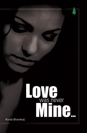 LOVE WAS NEVER MINE