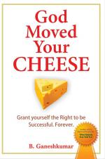 GOD MOVED YOUR CHEESE
