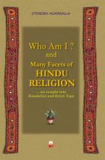 WHO AM I ? & MANY FACETS OF HINDU RELIGION