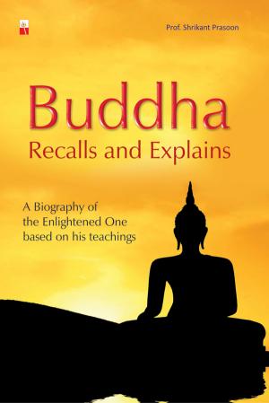 BUDDHA RECALLS AND EXPLAINS