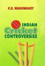 Indian Cricket Controversies