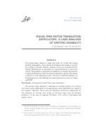 VISUAL-FINE MOTOR TRANSLATION DIFFICULTIES: A CASE ANALYSIS OF WRITING DISABILITY by T. Sasidharan and V.G. Sreedevi
