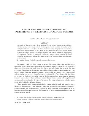 A BRIEF ANALYSIS OF PERFORMANCE AND PERSISTENCE OF SELECTED MUTUAL FUND SCHEMES by Moid U. Ahmad and Dr. Saif Siddiqui