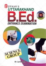 Uttarakhand B.Ed. Entrance Examination (Science  Group)