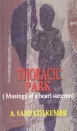 Thoracic Park (Musings of a heart surgeon)