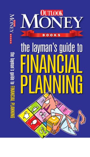 The Layman's Guide To Financial Planning
