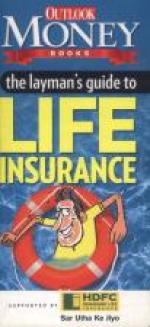 The Layman's Guide To Life Insurance