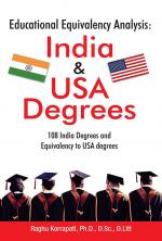 Educational Equivalency Analysis: India & USA Degrees : 108 India Degrees and Equivalency to USA   degrees