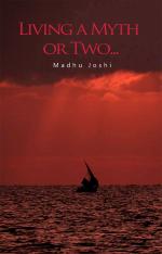 Living a myth or two 