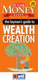 The Layman's Guide To Wealth Creation