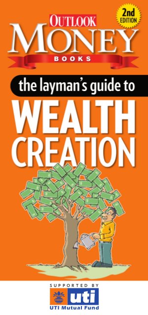 The Layman's Guide To Wealth Creation