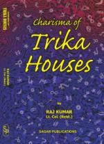 Charisma of Trika Houses
