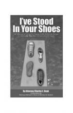 I've Stood in Your Shoes: The Story of a Personal Injury Lawyer