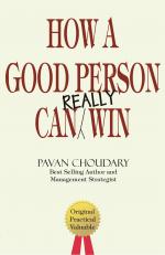 How a Good Person can Really Win