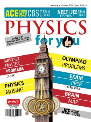 Physics For You- October 2017