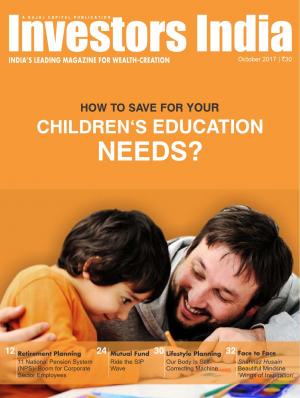 HOW TO SAVE FOR YOUR CHILDREN'S EDUCATION NEEDS?