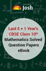 Last 5+1 Year's CBSE Class 10th Mathematics Solved Question Papers - eBook