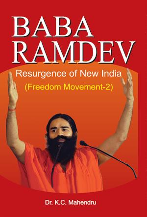 Baba Ramdev's Resurgence of New India - Freedom Movement - 2