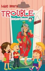 Trouble: the last Chance