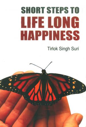Short Steps to Life-Long Happiness