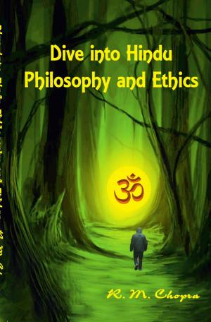 DIVE INTO HINDU PHILOSOPHY AND ETHICS