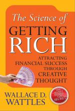The Science of Getting Rich: Attracting Through Creative Thought