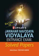 Jawahar Navodaya Vidyalaya Entrance Exam. Solved Papers (For Class-VI)