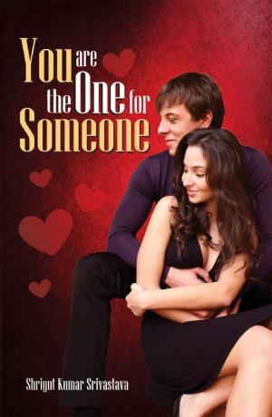 You Are the One for Someone