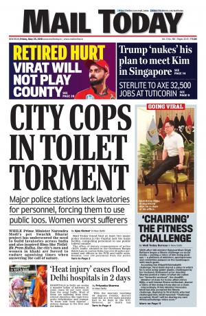 Mail Today, New Delhi, Friday, May 25, 2018