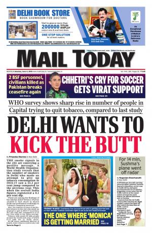 Mail Today, New Delhi, Monday, June 04, 2018