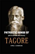 Patriotic Songs of Tagore: with Nature and others