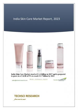India Skin Care Market forecast and opportunities 2023 - TechSci Research