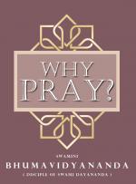 WHY PRAY?