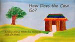 How Does the Cow Go? 